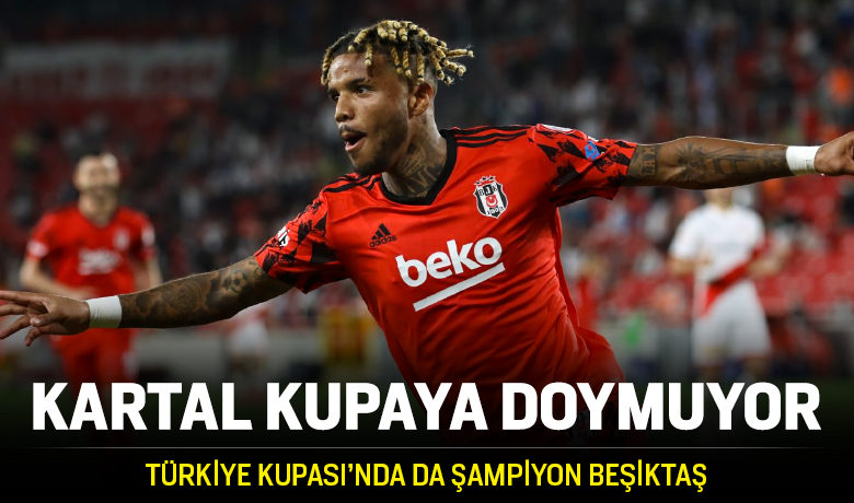 Türkiye Kupası şampiyonu Beşiktaş oldu