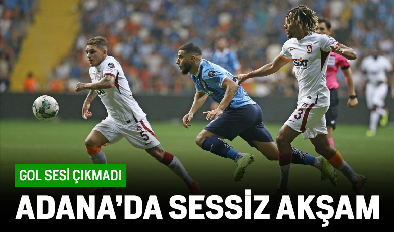 Galatasaray, Adana Demirspor ile berabere kaldı